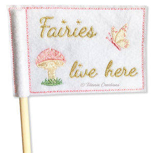 ITH Fairies Live Here Flag 4x4 5x7