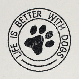 Life is Better With Dogs 4x4
