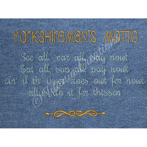 Yorkshiremans Motto 5x7